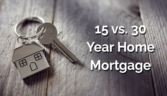 15 or 30 Year Mortgage?
