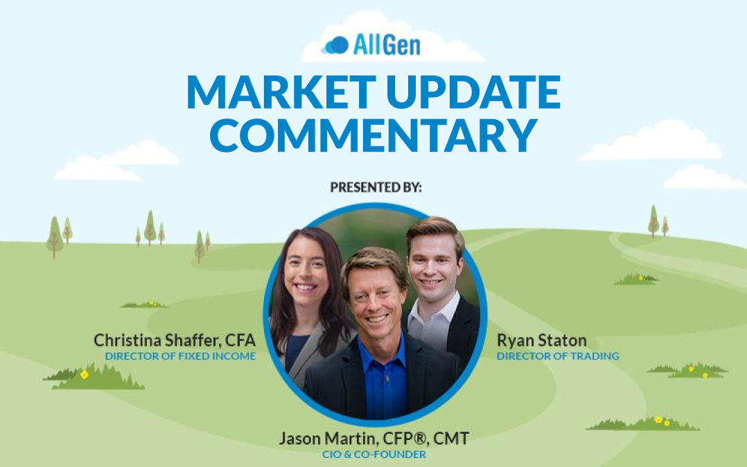 AllGen Investment Management Team Market Commentary